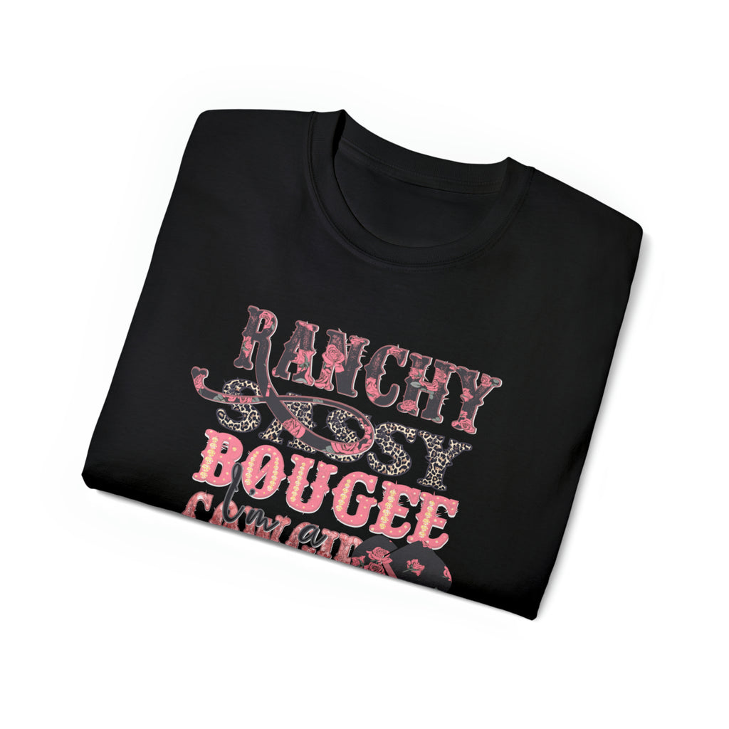 Ranchy, Sassy, Bougee Cowgirl' T-Shirt